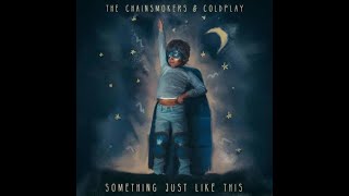 The Chainsmokers & Coldplay - Somthing Just Like This【カラオケ】