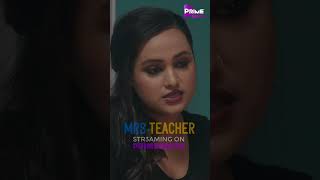 Teacher ka hug | MRS TEACHER | Streaming on @PrimeShots