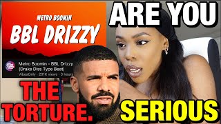 BBL DRIZZY BPM 150.mp3 x Metro Boomin.. (REACTION) THE Drake TORTURE continues..