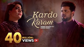 Kardo Karam | Nabeel Shaukat Ali Feat. Sanam Marvi