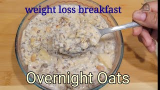 Overnight Oats Recipe | Overnight Oats for weight loss | How to make    Oatmeal for weight loss