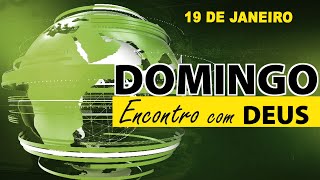 Reunião de Encontro com Deus 19/01/2025