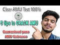 100% CRACK AMU Aligarh ENTRANCE Guaranteed | 5 Tips to Clear AMU Entrance Exam | Life at AMU