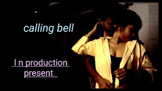 CALLING BELL | L.N.PRODUCTION | HOT BENGALI SHORT FILM 2019