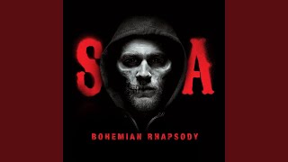 Bohemian Rhapsody (From Sons of Anarchy)