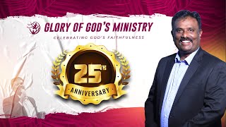 🔴 Live | 25th Anniversary | Glory Of God's Ministry | 26.01.2025