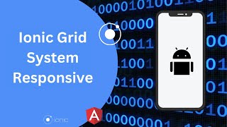 Ionic Responsive Grid System | Creating Responsive Ionic Angular | Ionic v6 Responsive
