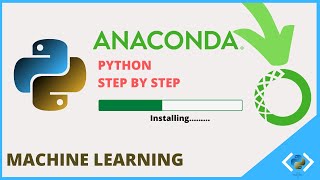 Anaconda Python Installation Windows - Install Anaconda Python for [Machine Learning] - (2020)