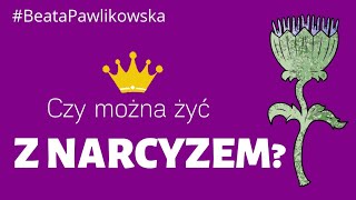 Czy mozna żyć z narcyzem?