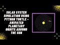 Create a Stunning Solar System Animation with Python Turtle | Step-by-Step Guide 🌍✨