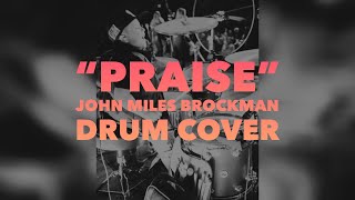 “Praise” Drum Cover by 10yr old worship drummer John Miles Brockman | Elevation