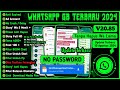 Wa Gb Terbaru 2024 || WhatsApp Gb Terbaru 2024 No Password || Gb WhatsApp Terbaru 2024 | Wa Gb No Pw