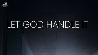 Let God Handle the Impossible