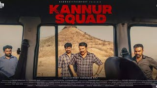 Kannur Squad full movie Malayalam | Mammootty | Roby Varghese Raj | Sushin Shyam | Mammootty Kampany