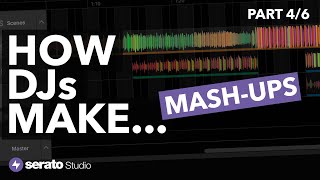 How DJs Make... Mash-Up's (Serato Studio Tutorial - Part 4/6)