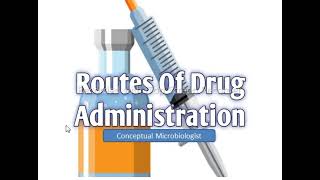 Routes of drug administration , Enteral and Parenteral routes of drug administration | Pharmacology