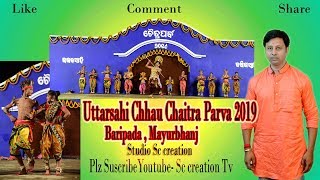 Chaitra parva 2019  Uttar sahi chaunurtya protista Mayurbhanj festival