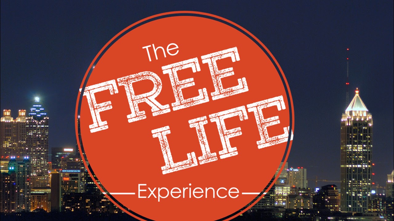 Live The Free Life Experience Youtube