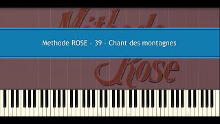 Methode ROSE 39 - Chant des montagnes (Piano Tutorial)