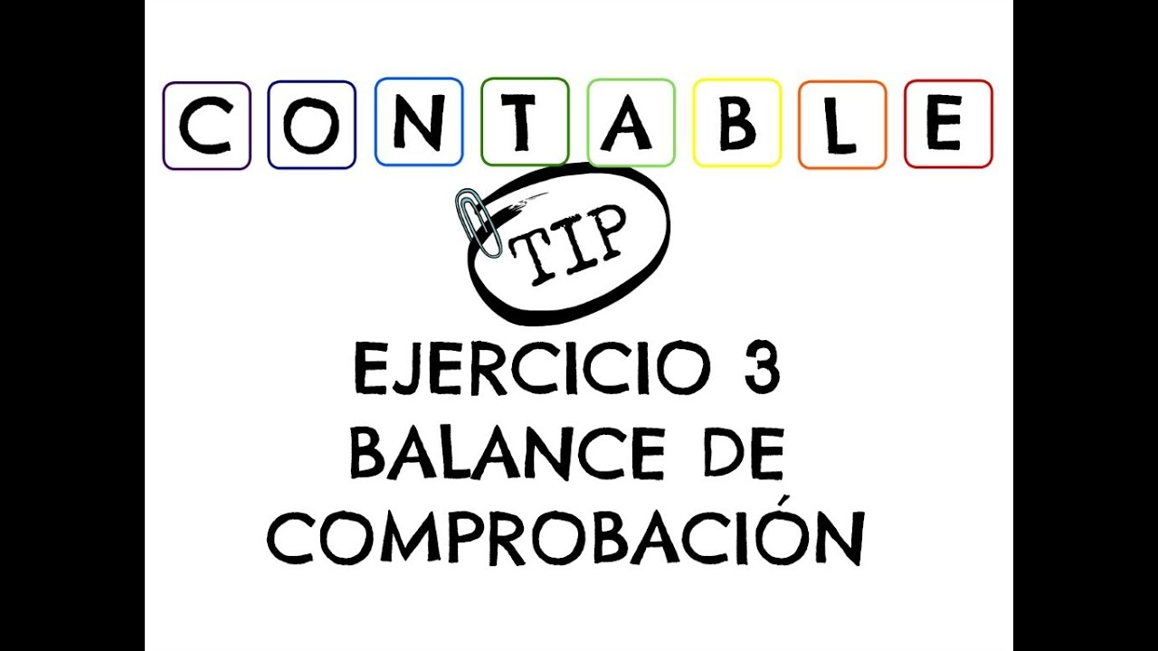 EJERCICIO 3 BALANCE DE COMPROBACION - YouTube