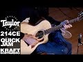 Taylor 214ce - Quick Jam