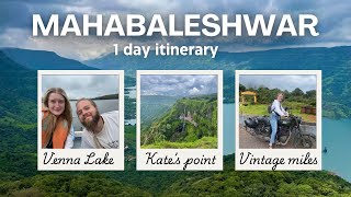 Foreigners guide to Mahabaleshwar | 1 Day itinerary in the Western Ghats