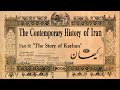 The Contemporary History of Iran - Part 6: 