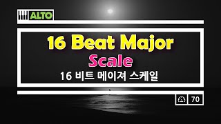 06. 16 Beat Major scale [메이져 스케일 연습] [for Alto] Vocal Exercise