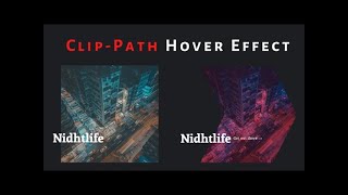 CSS Clip-Path Hover Effect | Clip Path Card Hover Effect #Web Development #CSS Animation Tutorial