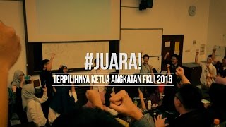 BAGAIMANA SUASANA TERPILIHNYA KETUA ANGKATAN FKUI 2016, JUARA!