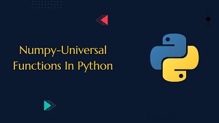 Numpy-Universal Functions In Python |#python #pythontutorial #dataanalytics #neuraltechanalytics