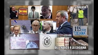 'Metidos en Fariña' del tabaco a la cocaina en Galicia, corrupción política - Aduanas SVA