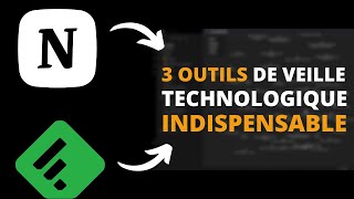 🛠 3 outils de veille 🤯 technologique INDISPENSABLE