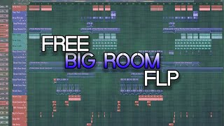 FL Studio: Big Room Template FLP [FREE DOWNLOAD]