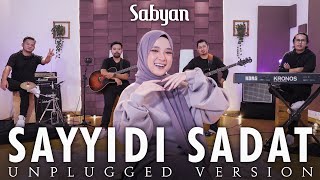 SAYYIDI SADAT ( SHOLAWAT ) - SABYAN Live Unplugged Version