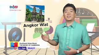 Grade 8 Music and Arts Q1 Ep1: Music of Cambodia/Arts and Crafts in Southeast Asia