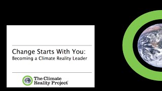 WEBINAR: Change Starts with You - Becoming a Climate Reality Leader