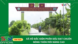 STV - Xã Hồ Đắc Kiện phấn đấu đạt chuẩn Nông thôn mới nâng cao