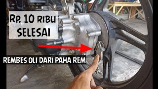 Penyebab oli keluar dari rem belakang beat- oli rembes dari paha rem belakang BEAT