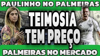 PAULINHO NO PALMEIRAS SALÁRIO | ERRO DE LEILA  | PALMEIRAS MERCADO DA BOLA | NOTÍCIAS DO PALMEIRAS