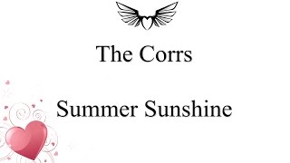 The Corrs - Summer Sunshine (lyrics)