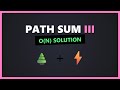 Path Sum III - LeetCode Binary Tree Solution Explained (O(N) Prefix Sum)