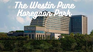 The Westin Pune Koregaon Park| Room and property tour| 5 Star hotel in Pune| Marriott Bonvoy  - Pune