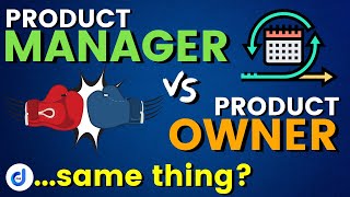 Product Manager vs Product Owner - are they different?