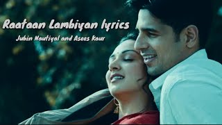 Raataan Lambiyan lyrics ||Jubin Nautiyal and Asees Kaur||Shershaah movie song