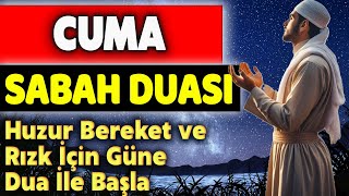 CUMA SABAH DUASI DİNLE Faziletli Dualar