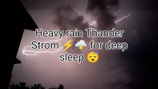 Heavy rain And thunderstorms sound relaxing 🌩️⚡😴🌧️