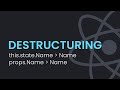 Destructuring in React | Extract Values From State & PROPS | React JS Tutorial for Beginners