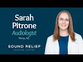 Sarah Pitrone, Audiologist | Sound Relief Tinnitus & Hearing Center | Mesa, Arizona