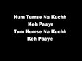 Hum Kuch Na Keh Paye Lyrics